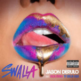Swalla (feat. Nicki Minaj & Ty Dolla $ign) Lyrics Jason Derulo