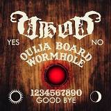 Ouija Board Wormhole Lyrics Vhod